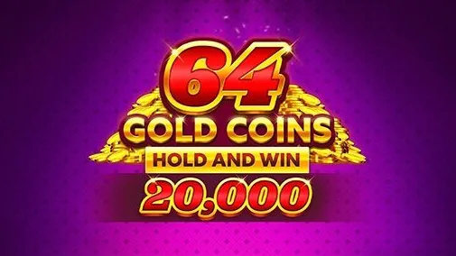 64 Gold Coins Hold and Win slot
